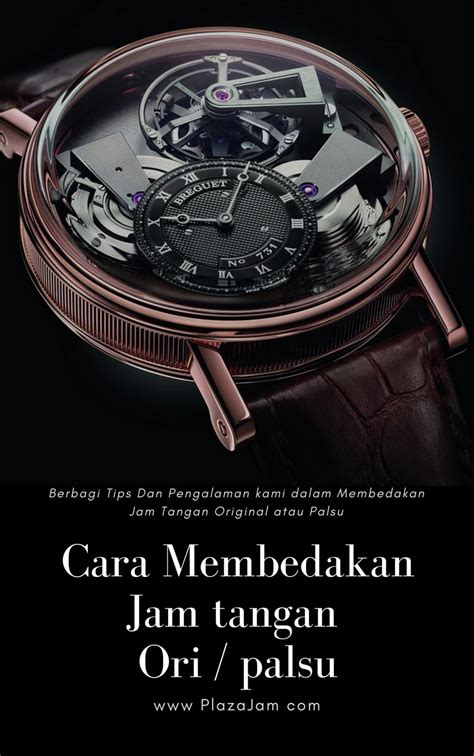 cara membedakan jam tangan dengan original.